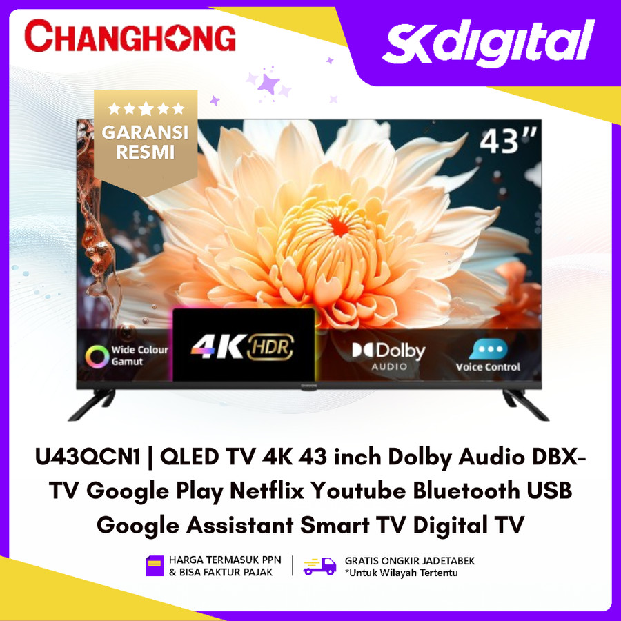 TV Changhong U43QCN1 QLED 4K Google Smart Digital TV 43 Inch